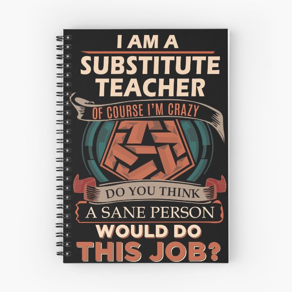 Item preview, Substitute Teacher T Shirt - Sane Person Job Gift Item Tee designed and sold by vonnie38uo.