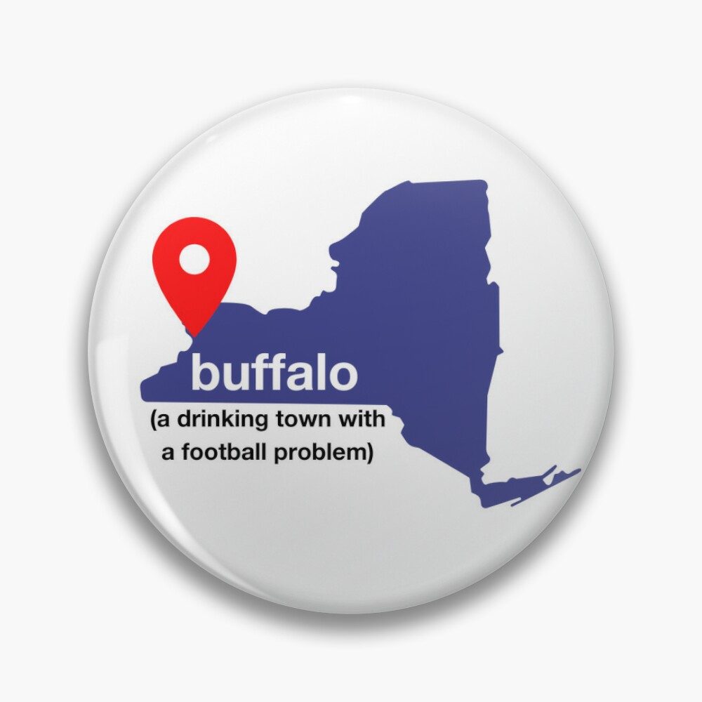 Buffalo: Drinking Town Football Problem Bills | Pin