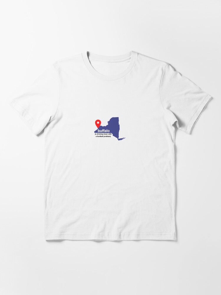 NotAnotherBuffalo Buffalo, NY - A Drinking Town with A Football Problem T-Shirt || Buffalo, Bills, Football, Mafia, 716