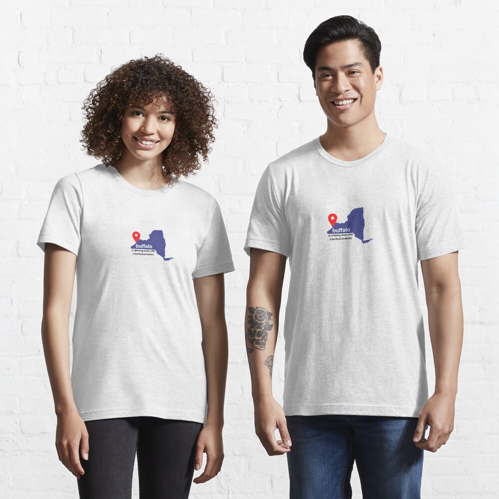 Buffalo Bills a drinking town with a football problem shirt