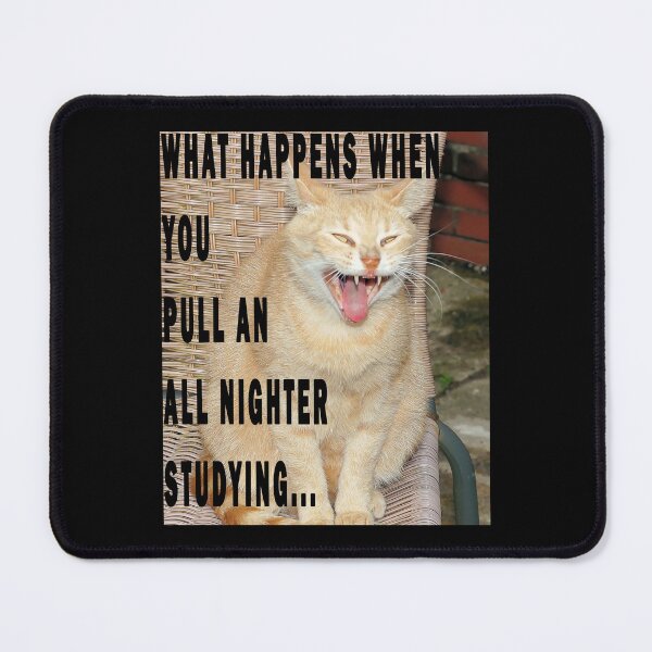 Item preview, what happens when you pull an all nighter studing... designed and sold by GOLDFAMILYSHOP.