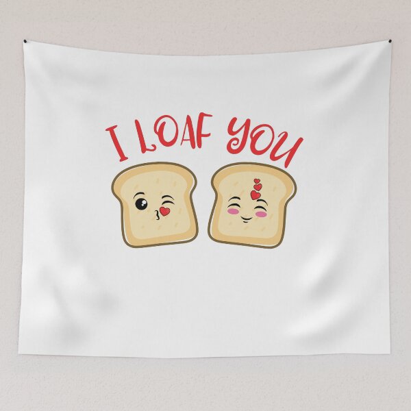Item preview, I LOAF YOU designed and sold by ATWAK.