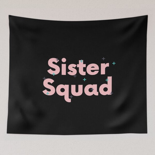 Item preview,  Sister Squad, Cool Sisters Bestfriend designed and sold by uranus-art.