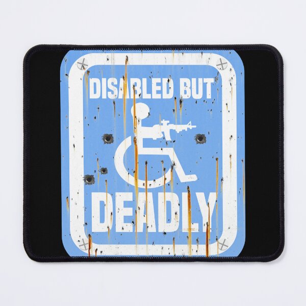 Item preview, Disabled But Deadly designed and sold by Magik-Art.