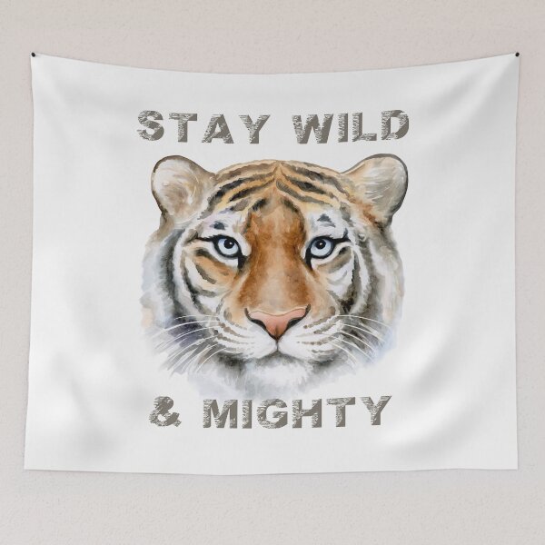 Item preview, Stay Wild and Mighty, Incredible Tiger close up watercolor, Strength designed and sold by Orianah.