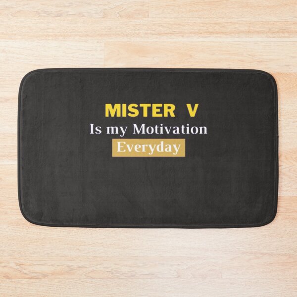 Item preview, Mister V is my motivation Everyday| quote Mister v| Motivational quote designed and sold by Vanchys.