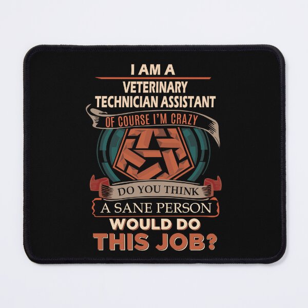 Item preview, Veterinary Technician Assistant T Shirt - Sane Person Job Gift Item Tee designed and sold by vonnie38uo.