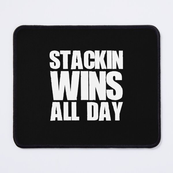 Item preview, Stackin Wins All Day designed and sold by LADistrictGarb.