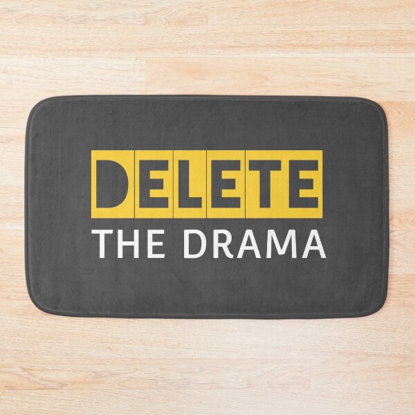 Item preview, Delete The Drama Cool Chill Quote designed and sold by sillyquestions.