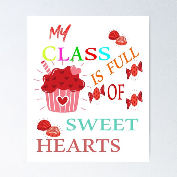 Item preview, my class is full of sweet hearts designed and sold by EagleArtist12.
