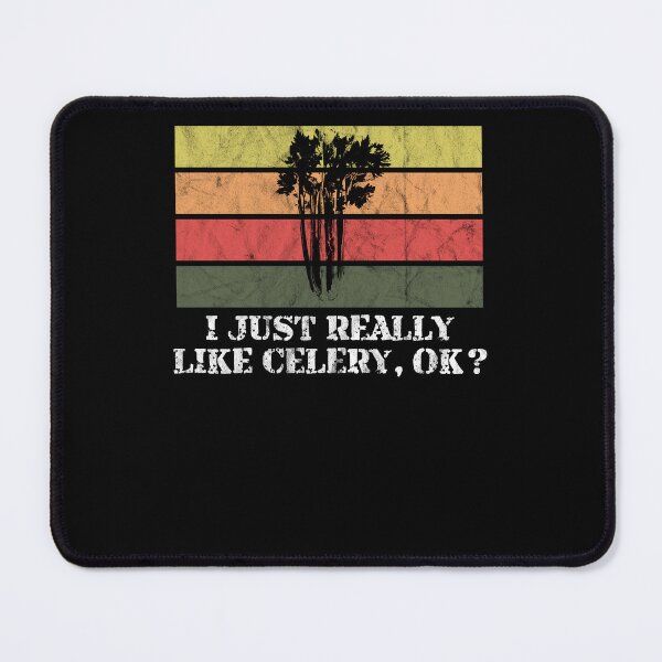 Item preview, I Just Really Like Celery OK Funny Veggie Lover designed and sold by Dressed For  Duty.