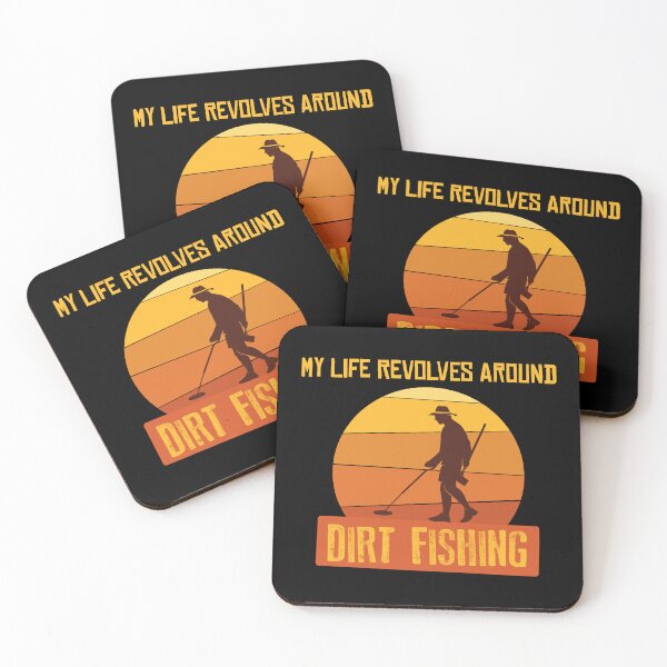 Item preview, My Life Revolves Around Dirt Fishing Metal Detector graphic designed and sold by jakehughes2015.