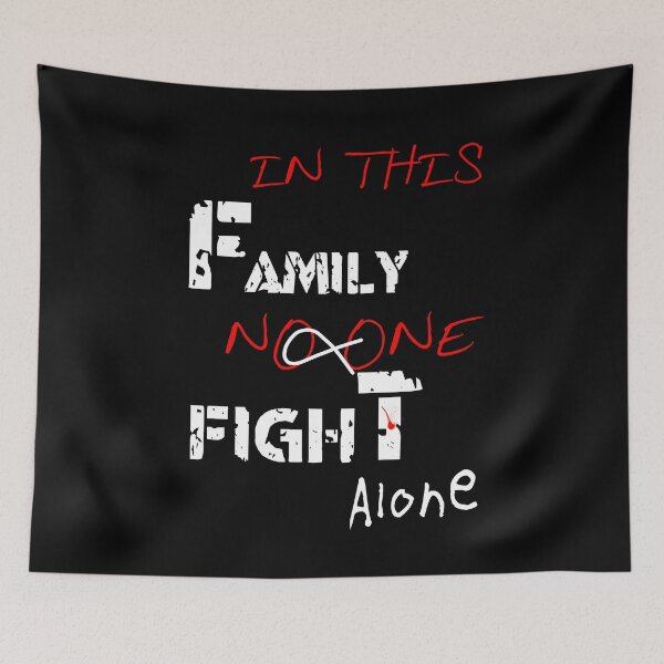 Aperçu de l'œuvre IN THIS FAMILY NO ONE FIGHT ALONE shirt créée et vendue par Haitam771.