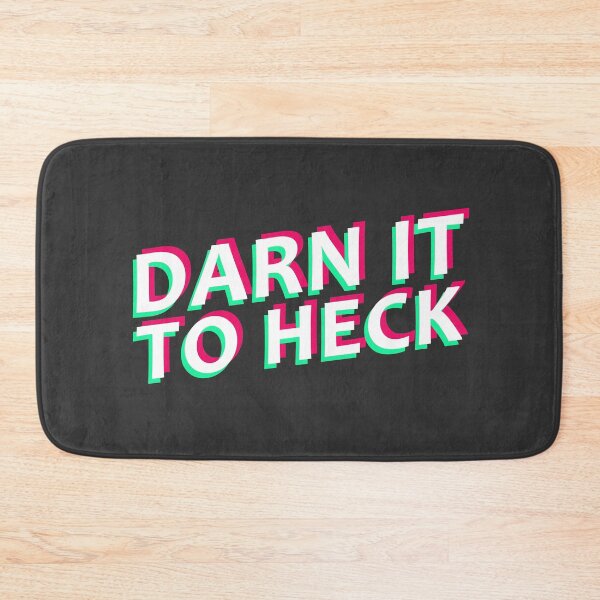 Item preview, Darn It To Heck Funny Glitch Random Quote Cool designed and sold by sillyquestions.