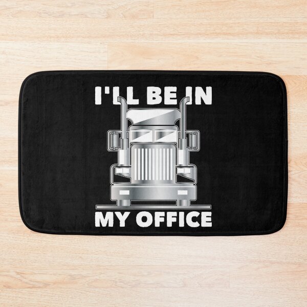 Item preview, I'll Be In My Office Trucker Dad Funny Saying designed and sold by Dressed For  Duty.