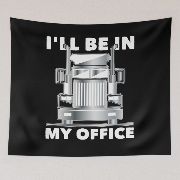 Item preview, I'll Be In My Office Trucker Dad Funny Saying designed and sold by Dressed For  Duty.