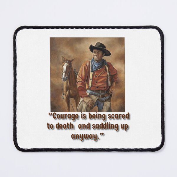 Item preview, Quality Laminated John Wayne Sticker Courage Saddling up Anyway Cowboy Horse  designed and sold by SGNorton.