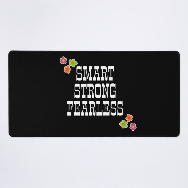 Item preview, Smart strong fearless designed and sold by DemonicGloom.