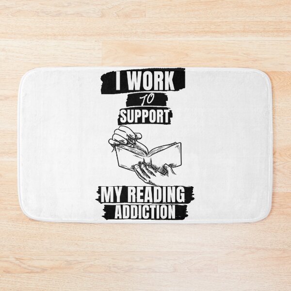 Item preview, I work to support my Reading addiction designed and sold by Innovational.