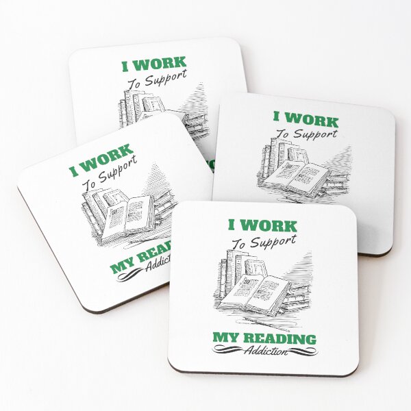 Item preview,  I work to support my Reading addiction designed and sold by Innovational.