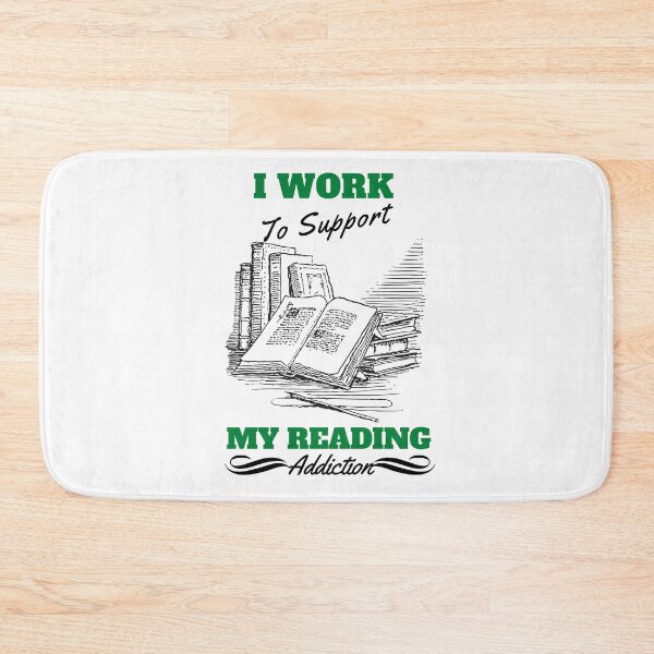 Item preview,  I work to support my Reading addiction designed and sold by Innovational.