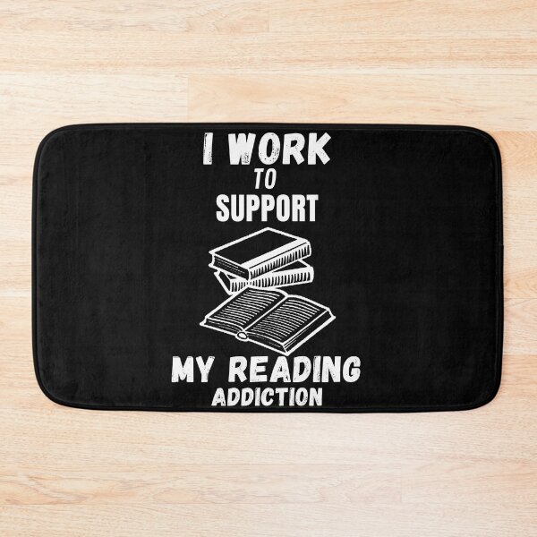 Item preview, I work to support my Reading addiction designed and sold by Innovational.