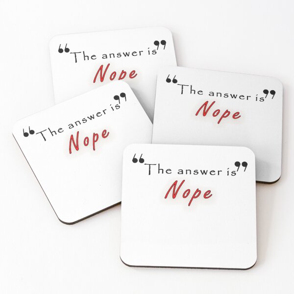 Item preview, The Answer Is Nope - The Answer Is Nope - Funny Friend Gift designed and sold by yssnyd.