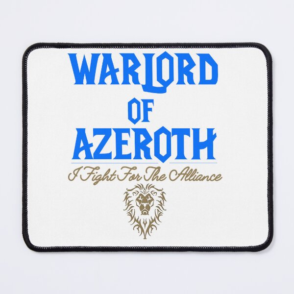 Item preview, Warlord of Azeroth  "I Fight For The Alliance designed and sold by HaroldG1.