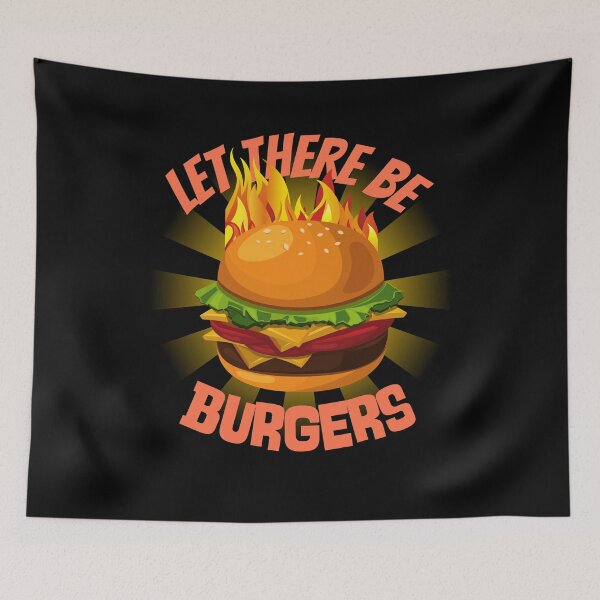 Item preview, Let There Be Burgers | Funny TV quotes designed and sold by HROC.