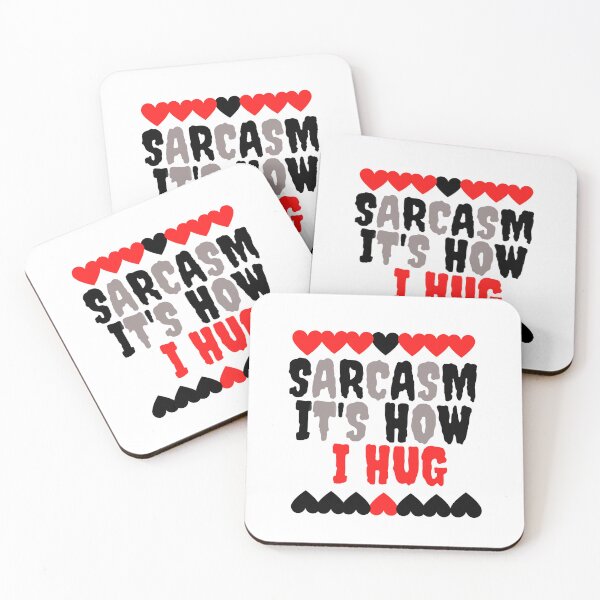 Item preview, Sarcasm it's how i hug designed and sold by Amar4Ser.