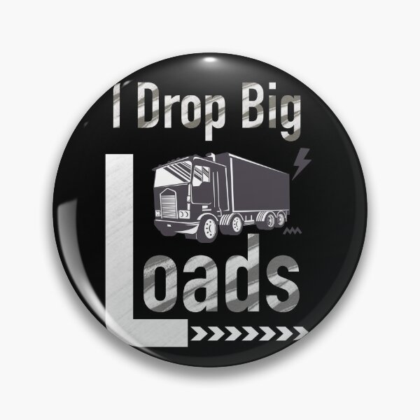 Item preview, I Drop Big Loads - Trailer Truck Driver Gift Men T-Shirt designed and sold by SuccessSK.