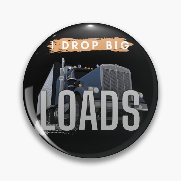 Item preview, I Drop Big Loads - Trailer Truck Driver Gift Men T-Shirt designed and sold by SuccessSK.