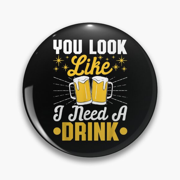 Item preview, You Look Like I Need A Drink Beer Craft Booze Brew Drinker  designed and sold by mchargue12.