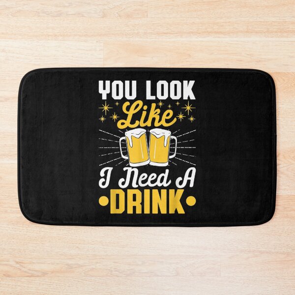 Item preview, You Look Like I Need A Drink Beer Craft Booze Brew Drinker  designed and sold by mchargue12.