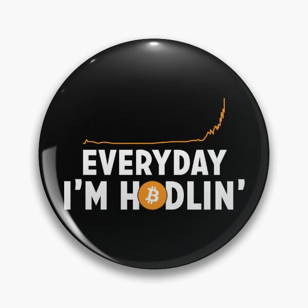 Item preview, Everyday I'm hodling designed and sold by Zexten.