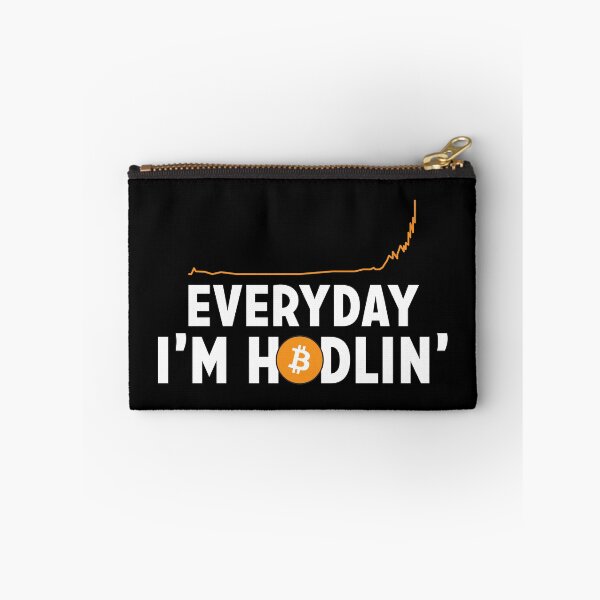 Item preview, Everyday I'm hodling designed and sold by Zexten.