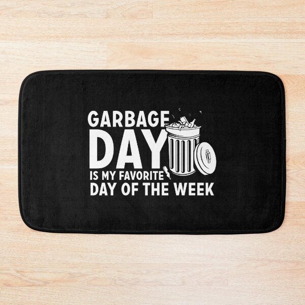 Item preview, Garbage day is my favorite day of the week designed and sold by Zexten.