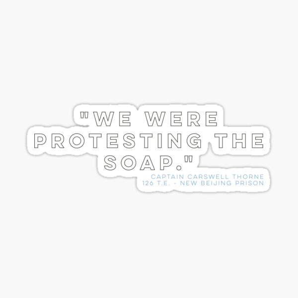 Item preview, We Were Protesting the Soap designed and sold by Domoalleygato.