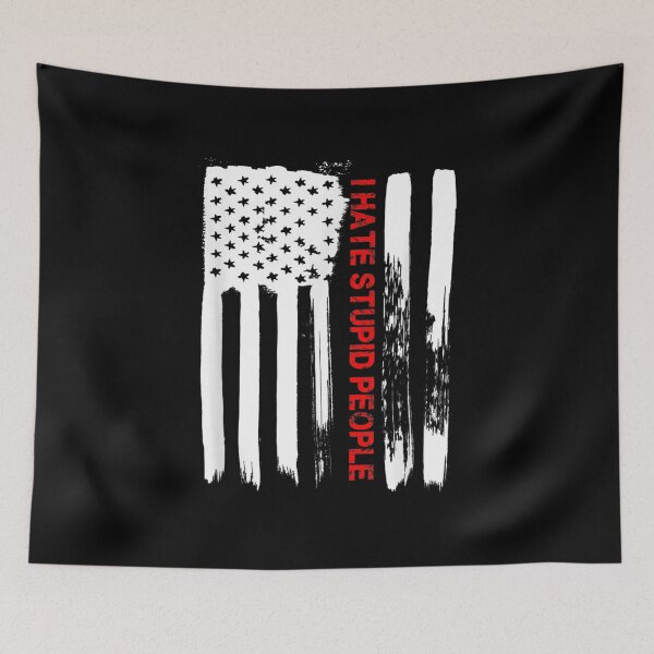 Item preview, Love America I Hate Stupid People Funny Usa Flag Gift  designed and sold by mchargue12.