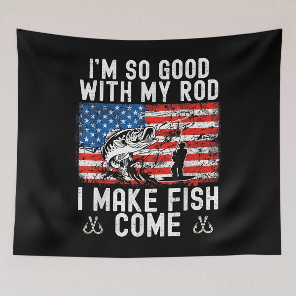 Item preview, Im So Good With My Rod I Make Fish Come Usa Flag Fishing  designed and sold by mchargue12.