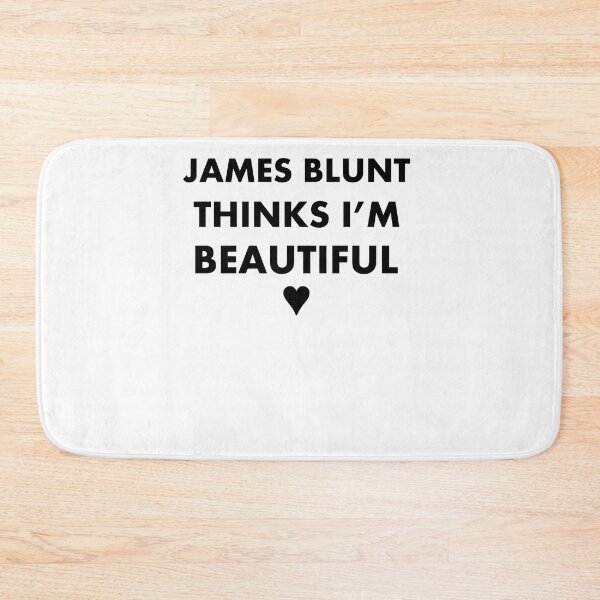 Item preview, James Blunt Thinks Im beautiful  designed and sold by FelicianoNa8.