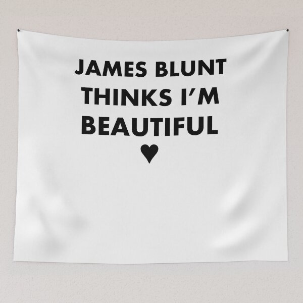 Item preview, James Blunt Thinks Im beautiful  designed and sold by FelicianoNa8.