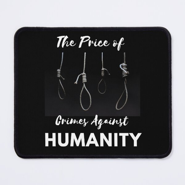 Item preview, The Price For Crimes Against Humanity designed and sold by NinjaPug.