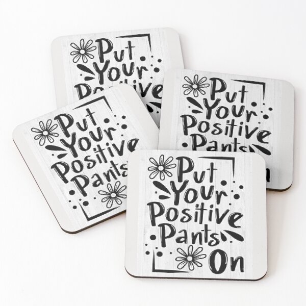 Item preview, Put Your Positive Pants On And Get It Done - Motivation Saying designed and sold by lduke47.