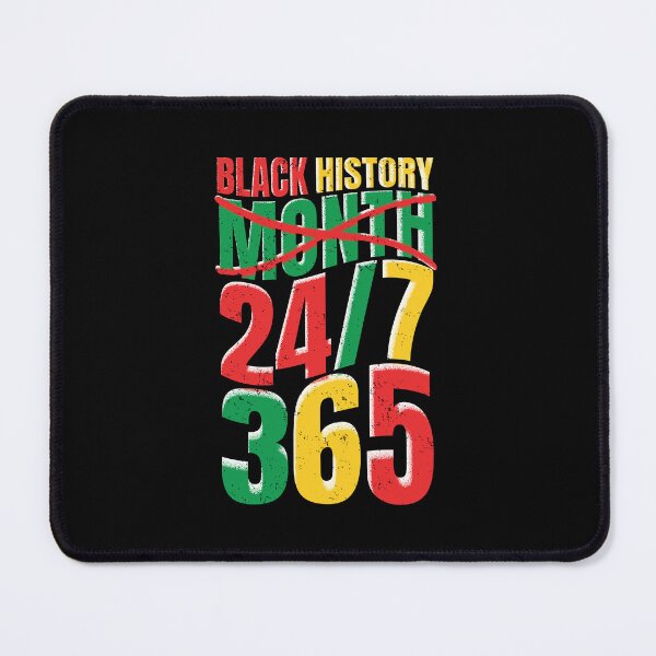 Item preview, Black History Month 24/7 365 Days A Year designed and sold by GravitiTees.