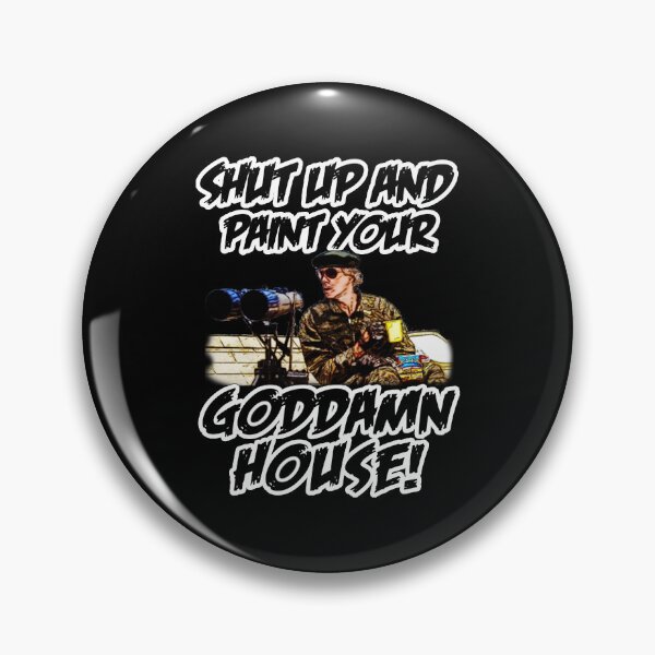 Item preview, Shut Up And Paint Your House designed and sold by Anthonyan589.