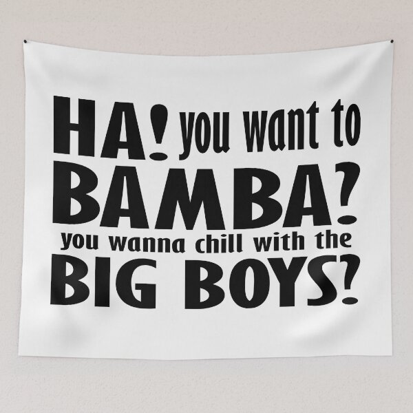 Item preview, Ha! You want to BAMBA? (black text) designed and sold by Groenendijk.
