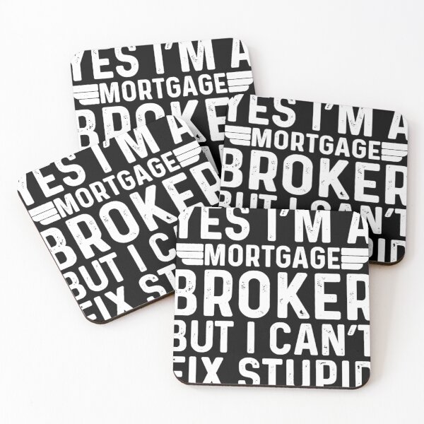 Item preview, Yes I'M A Mortgage Broker But I Can't Fix Stupid  designed and sold by Aiensem16.