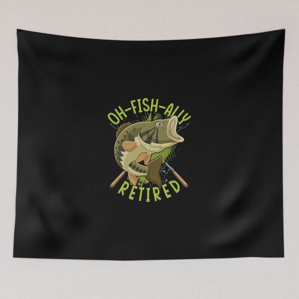 Item preview, Oh Fish Ally Retired Fisherman  designed and sold by Cadstep4545.