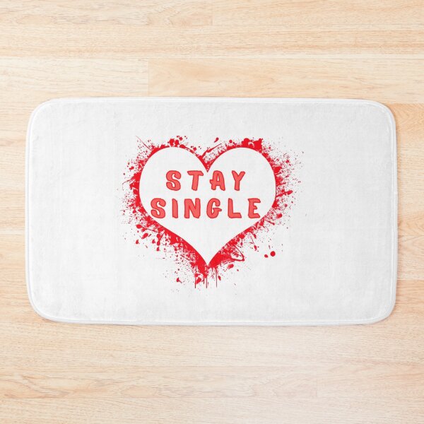 Item preview, Stay single designed and sold by RaesPlace.